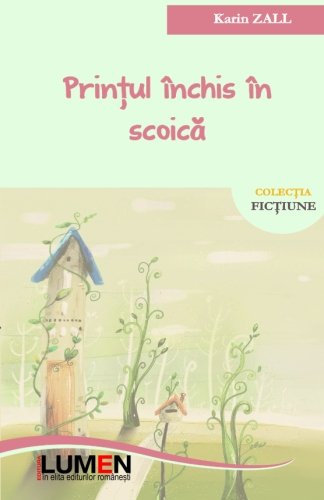 Stock image for Printul inchis in scoica for sale by Revaluation Books