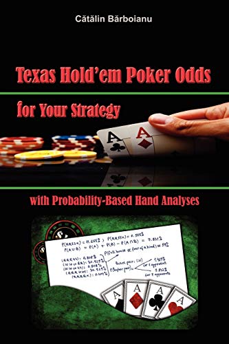 Beispielbild fr Texas Hold'em Poker Odds for Your Strategy, with Probability-Based Hand Analyses zum Verkauf von medimops