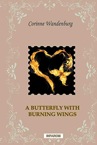 Stock image for A Butterfly with Burning Wings for sale by PBShop.store US