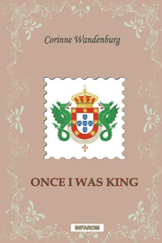 Stock image for Once I Was King for sale by PBShop.store US