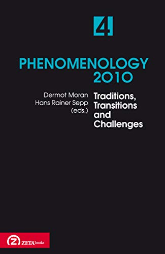 Beispielbild fr Phenomenology: Selected Essays from Northern Europe: Traditions, Transitions and Challenges 2010: v. 4 (English, Spanish, French and German Edition) zum Verkauf von Gallix