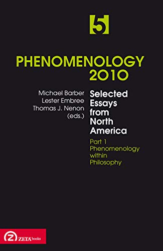 Stock image for Phenomenology 2010: Selected Essays from North America volume 5, part 1 for sale by Gallix