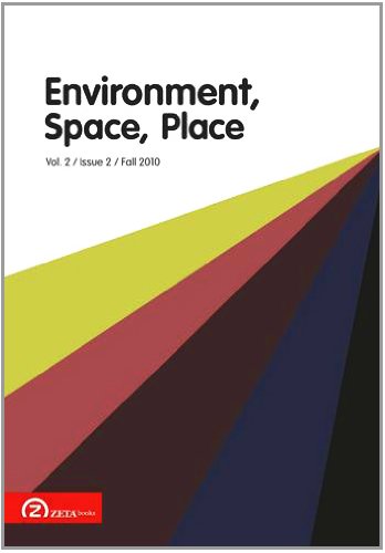 Environment, Space, Place: (Fall 2010) v. 2, Issue 2 (9789731997940) by Troy R. E. Paddock; Phillip Roberts; Roger Paden