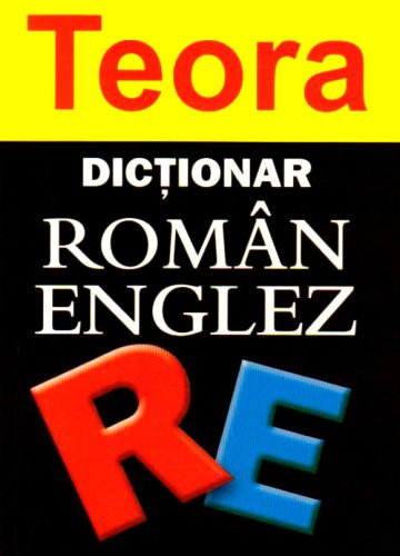 Stock image for Teora Romanian-English Dictionary for sale by HPB-Emerald