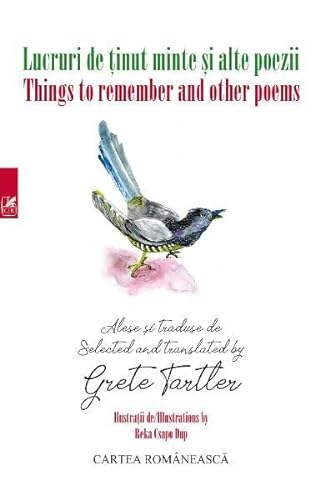 Stock image for Lucruri de tinut minte si alte poezii. Things to remember and other poems - Grete Tartler (Paperback) for sale by Book Depository International
