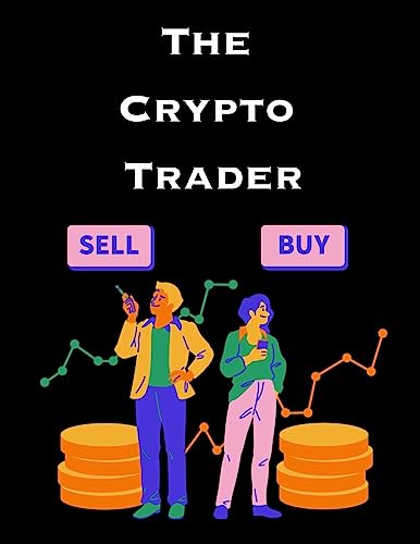 9789732346587: The Crypto Trader: How anyone can make money trading Bitcoin and other cryptocurrencies