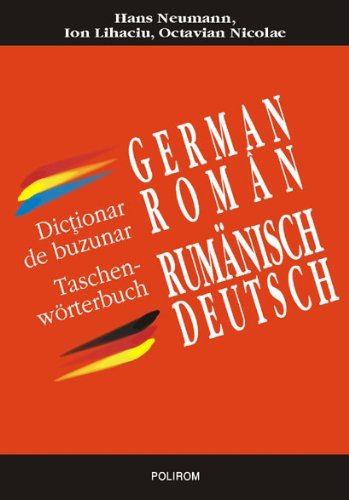 Beispielbild fr DICTIONAR DE BUZUNAR GERMAN-ROMANROMAN-GERMAN - REEDITARE zum Verkauf von medimops
