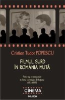 Imagen de archivo de FILMUL SURD IN ROMANIA MUTA - REPRINT a la venta por WorldofBooks