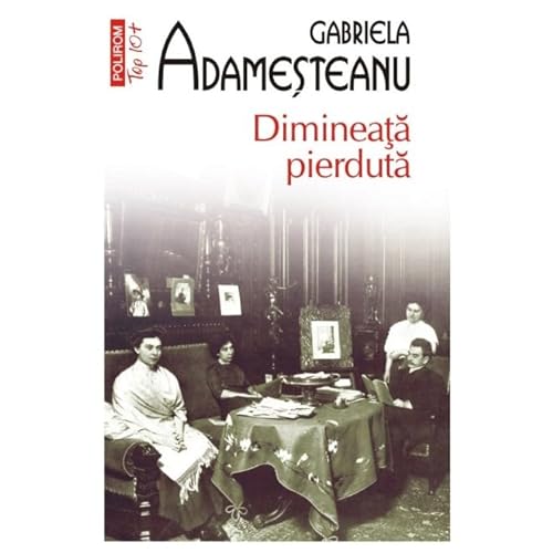 Stock image for Dimineata Pierduta. Top 10+ for sale by WorldofBooks