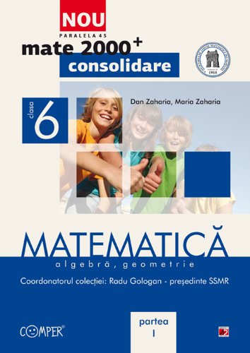 9789734714773: Matematica consolidare clasa a VI-a partea I - Radu Gologan