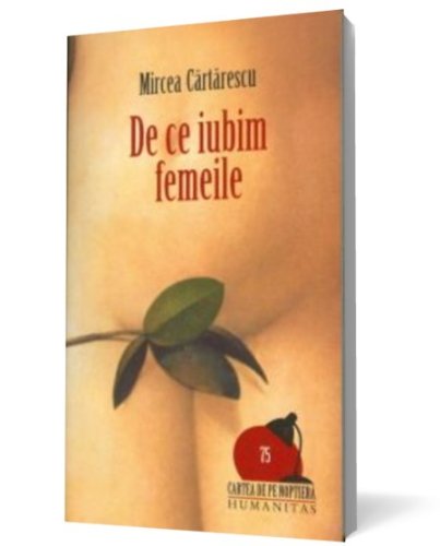 9789735008697: Title: De ce iubim femeile Romanian Edition