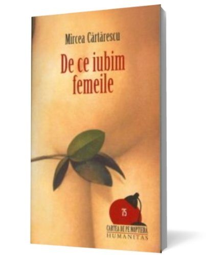 9789735008697: De ce iubim femeile (Romanian Edition)