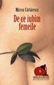 9789735024123: De ce iubim femeile - Mircea Cartarescu