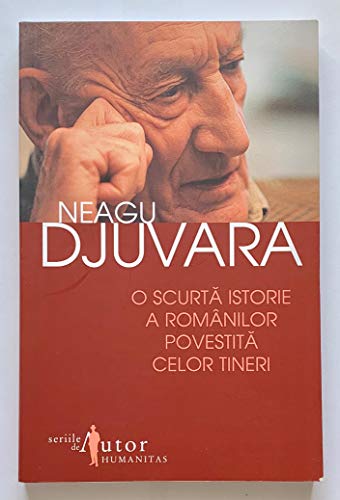 neagu djuvara o scurta istorie romanilor povestita celor tineri