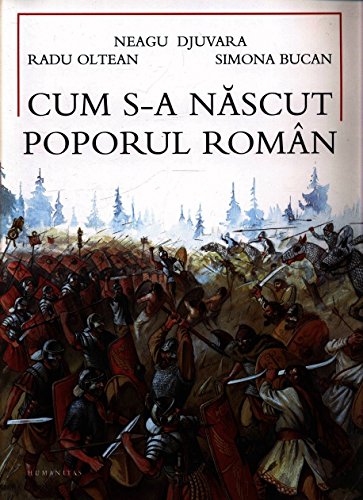 Stock image for CUM S-A NASCUT POPORUL ROMAN REEDITARE for sale by WorldofBooks