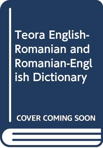 Beispielbild fr Teora English-Romanian and Romanian-English Dictionary zum Verkauf von WorldofBooks