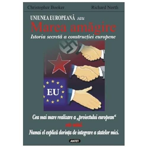 Stock image for Uniunea European sau Marea amagire for sale by Lektor e.K.