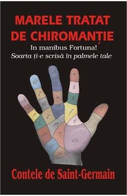 9789736363863: Marele tratat de chiromantie (Romanian Edition)