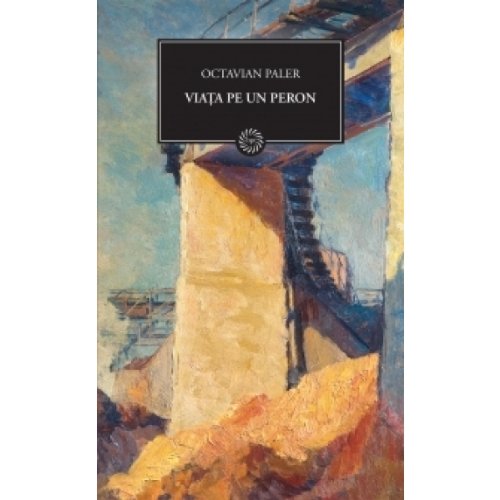 9789736756542: Viata pe un peron (Romanian Edition)