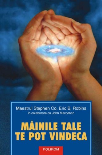 Beispielbild fr Mainile tale te pot vindeca (Romanian Edition) zum Verkauf von ThriftBooks-Atlanta