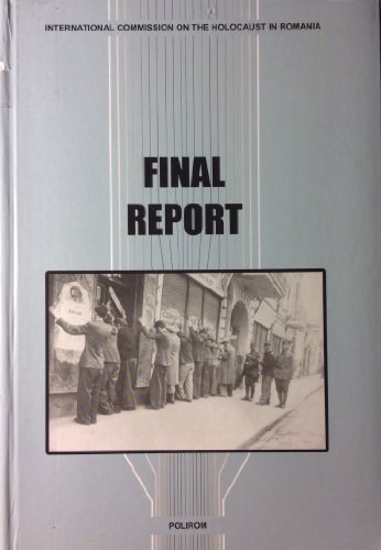 Beispielbild fr Final Report of the International Commission on the Holocaust in Romania zum Verkauf von Winged Monkey Books