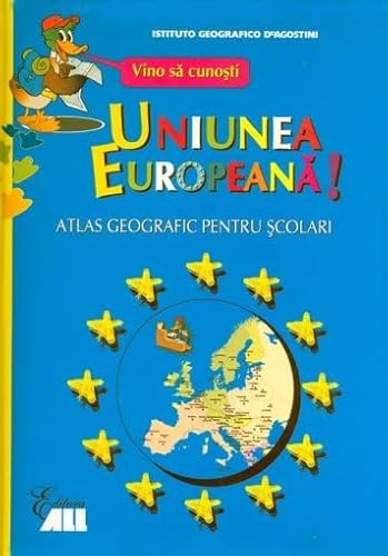 Stock image for VINO SA CUNOSTI UNIUNEA EUROPEANA ED2 - ATLAS GEOGRAFIC PENTRU SCOLARI for sale by medimops