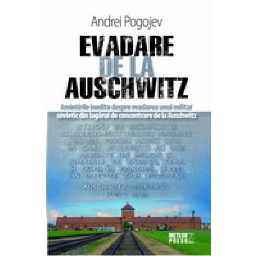 Beispielbild fr Evadare de la Auschwitz Andrei Pogojev zum Verkauf von medimops