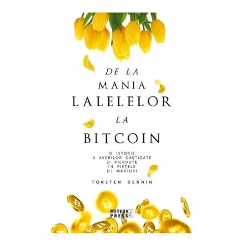 Beispielbild fr De La Mania Lalelelor La Bitcoin zum Verkauf von medimops