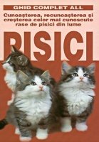 Stock image for Pisici. Cunoasterea, recunoasterea si cresterea celor mai cunoscute rase de pisici din lume (dition roumaine) for sale by medimops