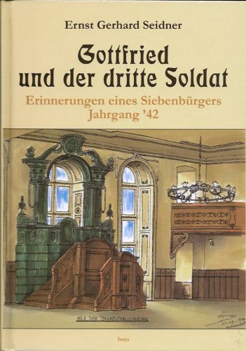 Stock image for Gottfried und der dritte Soldat: Erinnerungen eines Siebenbrgers Jahrgang '42 for sale by medimops