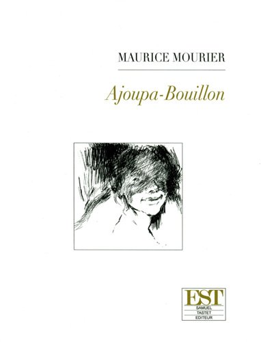 Beispielbild fr Ajoupa-bouillon Mourier, Maurice et Mikhaylova, Maria zum Verkauf von BIBLIO-NET