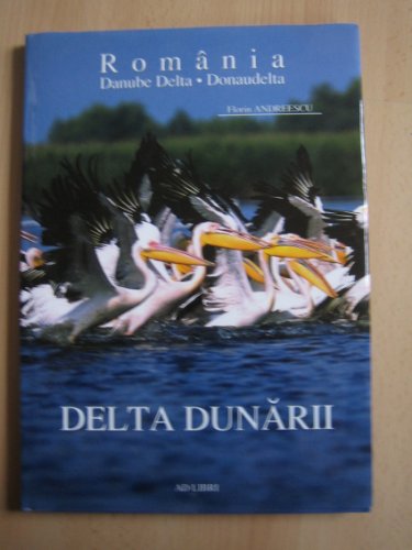 9789738551893: Romania. Delta Dunarii - Danube Delta - Donaudelta