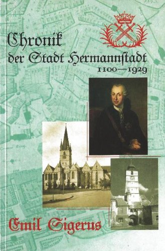 9789738707030: Chronik der Stadt Hermannstadt 1100-1929