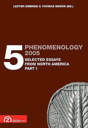 Phenomenology 2005. Vol. 5: Selected Essays from North America (Part 1) (9789738863255) by Embree; Lester