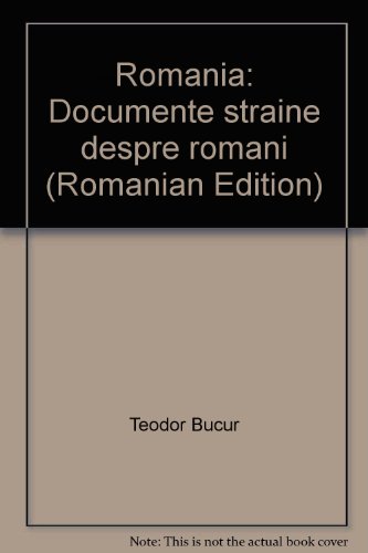 9789739571128: România: Documente străine despre români (Romanian Edition)