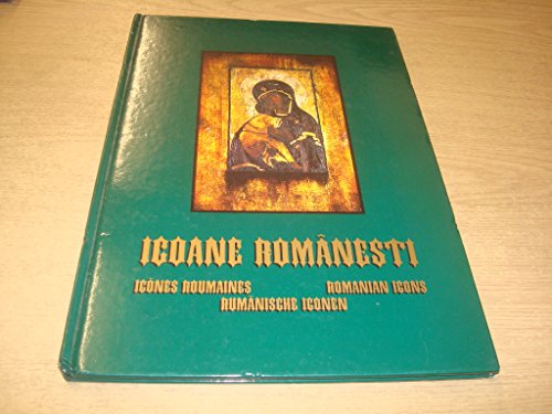 Stock image for Icoane Romnesti / Icnes Roumaines / Romanian Icons / Rumnische Iconen for sale by Samuel H. Rokusek, Bookseller