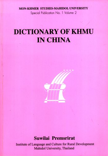 Imagen de archivo de Dictionary of Khmu in China (Mon-Khmer Studies, Special Publication, No. 1, Volume 2) a la venta por Masalai Press