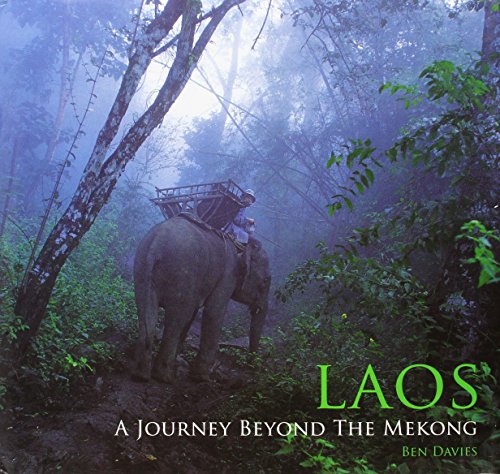 Laos: A Journey Beyond the Mekong (9789740917861) by Ben Davies