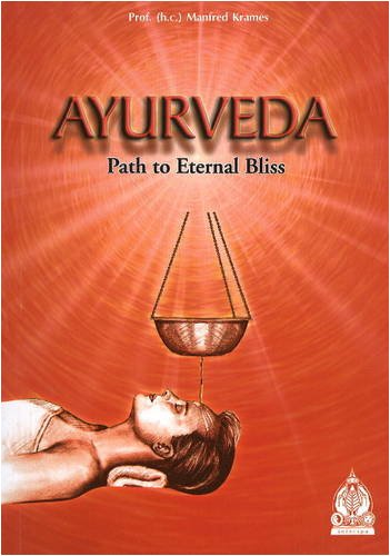 Stock image for Ayurveda: Path to Eternal Bliss for sale by AwesomeBooks