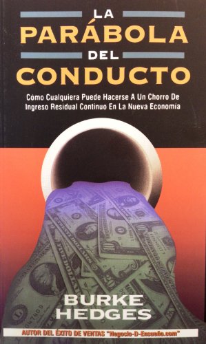 Imagen de archivo de Parabola del Conducto, La (Spanish Edition) a la venta por Better World Books