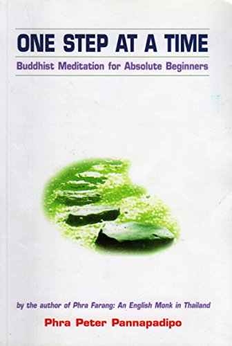 9789742020309: One Step at a Time: Buddhist Meditation for Absolute Beginners