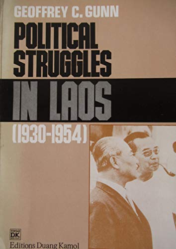 Imagen de archivo de Political Struggles in Laos 1930-1954 Vietnamese Communist Power and the Lao Struggle for National Independence a la venta por COLLINS BOOKS