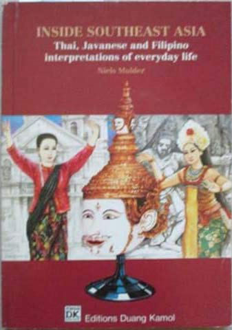 Imagen de archivo de Inside Southeast Asia: Thai, Javanese, and Filipino, interpretations of everyday life a la venta por The Book Bin