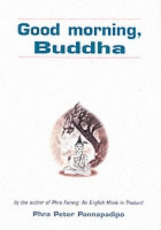 Imagen de archivo de Good Morning, Buddha a la venta por ThriftBooks-Atlanta