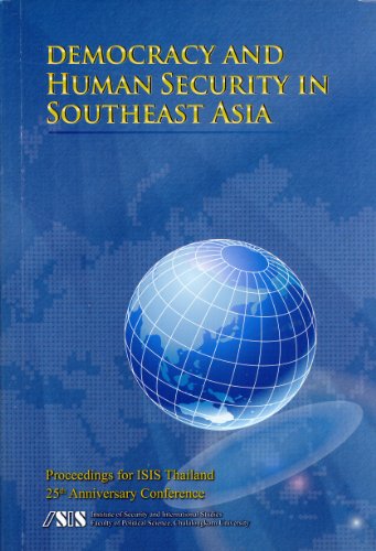 Stock image for Democracy and Human Security in Southeast Asia: Proceedings For ISIS Thailand 25th Anniversary Conference for sale by Masalai Press