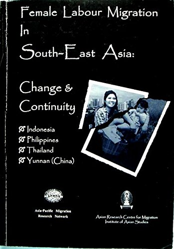 Female Labour Migration in South East Asia: Change and Continuity