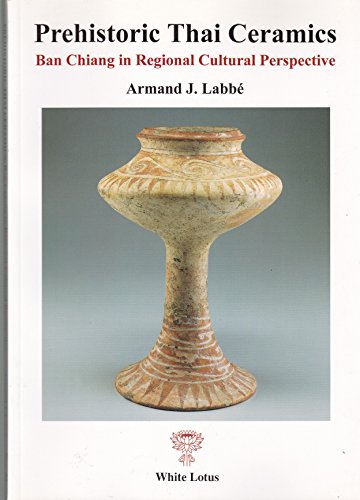 9789744800206: Prehistoric Thai Ceramics