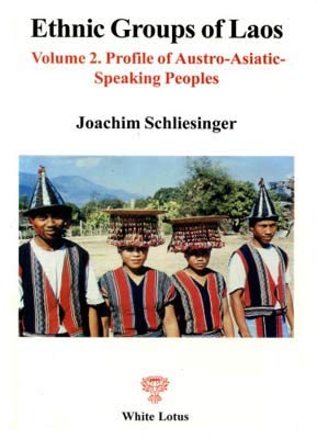 9789744800367: Ethnic Groups of Laos: Profile of Austro Asiatic Speaking Peoples