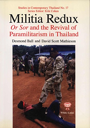 Stock image for Militia Redux, Or sor and the Revival of Paramilitarism in Thailand for sale by ThriftBooks-Atlanta