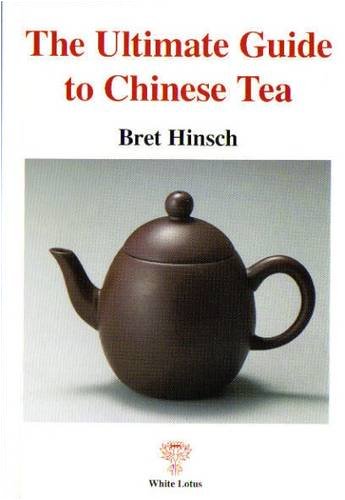 Imagen de archivo de The Ultimate Guide to Chinese Tea a la venta por SPHINX LIBRARY